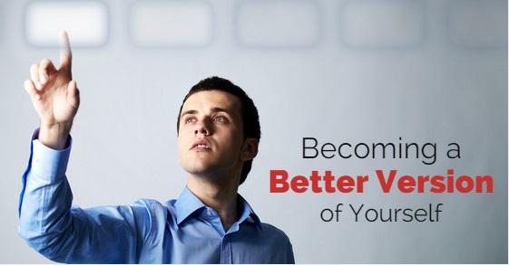 How to Develop Into a Better Version of Yourself